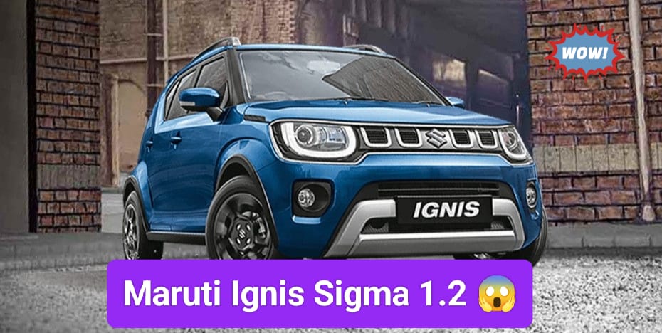 Maruti Ignis Sigma 1.2